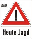 Best.-Nr. 1193 Bannerschild "Heute Jagd"