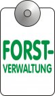 Best.-Nr. 1202 Text Forstverwaltung im Eloxaldruck
